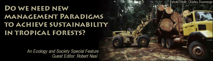 Do we need new management paradigms to achieve sustainability in tropical forests?